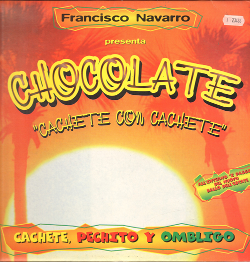 FRANCISCO NAVARRO - Cachete Con Cachete, Pres. Chocolate