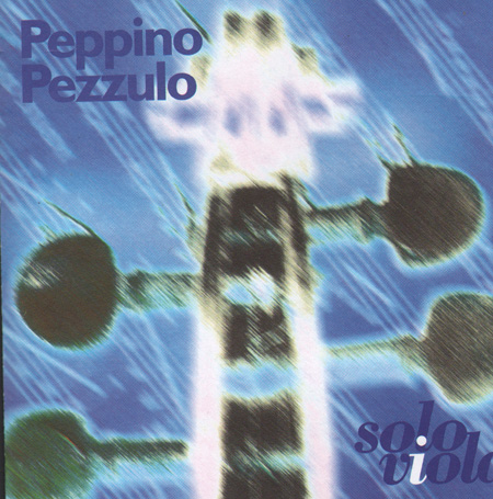 PEPPINO PEZZULO - Solo Viola