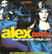 ALEX PARTY - Don't Give Me Your Life (Dancing Divaz Rmxs)