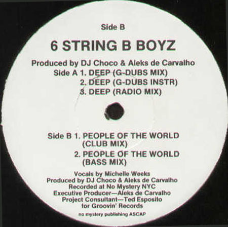 6 STRING B BOYZ  - Deep / People Of The World, Feat. Michelle Weeks