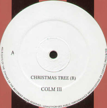 COLM III - Christmas Tree / Go An Get 'Em