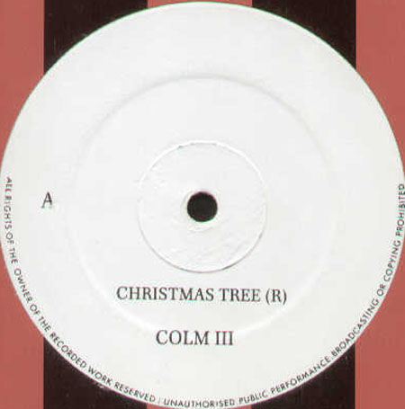 COLM III - Christmas Tree / Go An Get 'Em