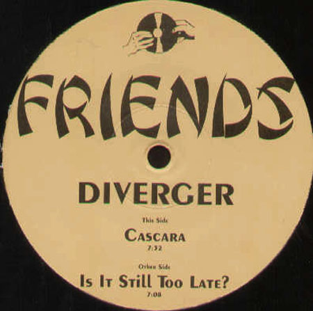 DIVERGER - Is It Still Too Late? / Cascara