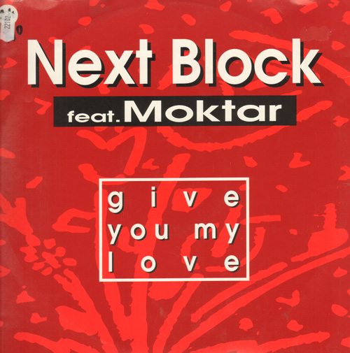 NEXT BLOCK - Give You My Love