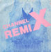 CHANEL X - Rave The Rhythm (Remix)