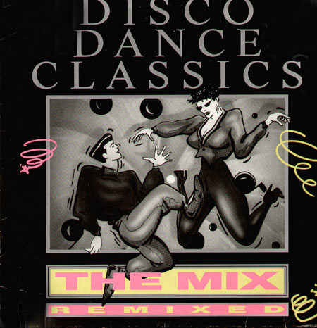 VARIOUS - Disco Dance Classics The Mix