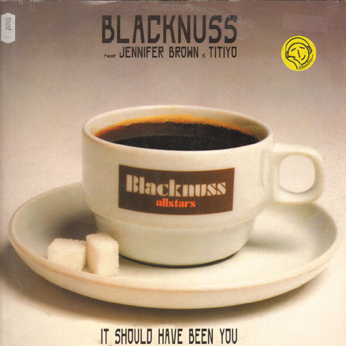 BLACKNUSS - It Should Have Been You