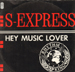 S'EXPRESS - Hey Music Lover 