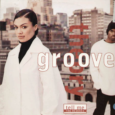 GROOVE THEORY - Tell Me (The Remixes)