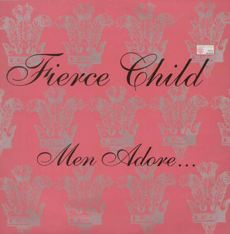 FIERCE CHILD - Men Adore...