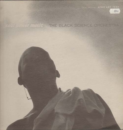 BLACK SCIENCE ORCHESTRA - Soul Power Music