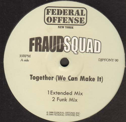 FRAUD SQUAD - Together (We Can Make It)