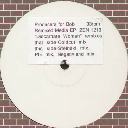 PRODUCERS FOR BOB - Remixed Media: Discarnate Woman Remixes (Colcut, Steinski, PfB, Negativland Rmxs)