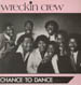 WRECKIN CREW - Chance To Dance
