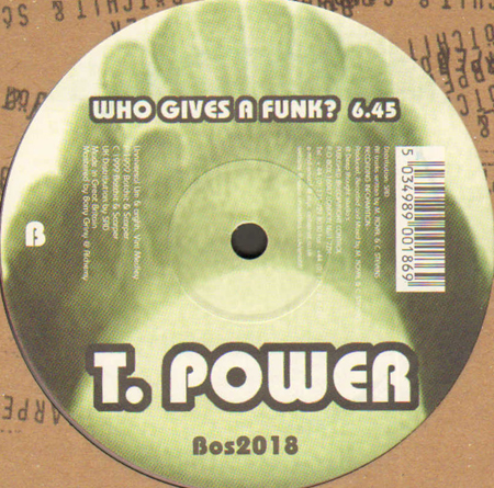 T.POWER - Dental Hygiene / Who Gives A Funk ?