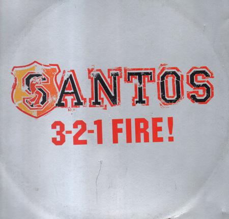 SANTOS - 3-2-1 Fire! 