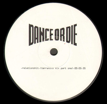 DANCE OR DIE - Relationshit (Terranova Mix Part One & Part Two)