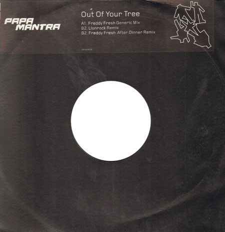 PAPA MANTRA - Out Of Your Tree (Freddy Fresh, Lionrock Rmaxs)