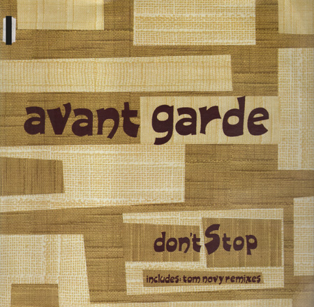 AVANT GARDE  - Don't Stop (Included Tom Novy Rmx)