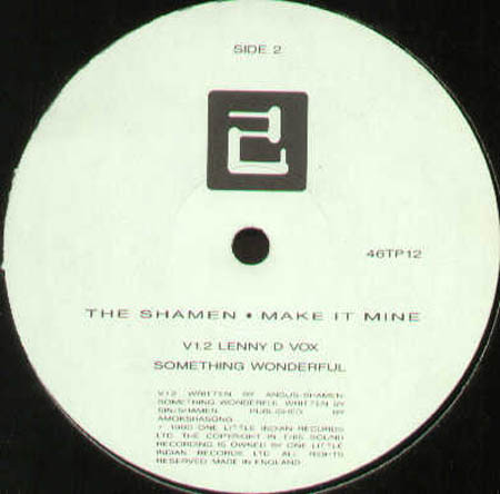 THE SHAMEN - Make It Mine