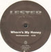 LESTER - Where's My Honey