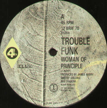 TROUBLE FUNK - Woman Of Principle