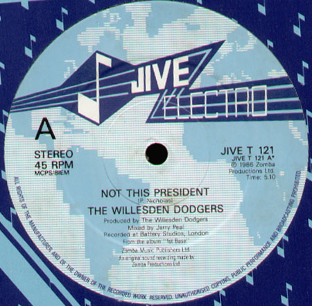 THE WILLESDEN DODGERS - Not This President