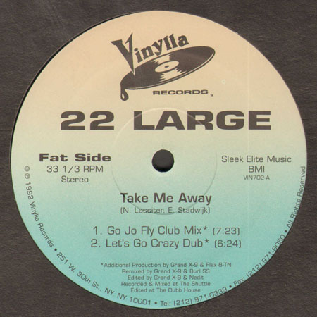 22 LARGE - Take Me Away