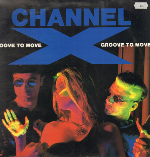 CHANNEL X  - Groove To Move