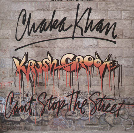 CHAKA KHAN - (Krush Groove) Can't Stop The Street