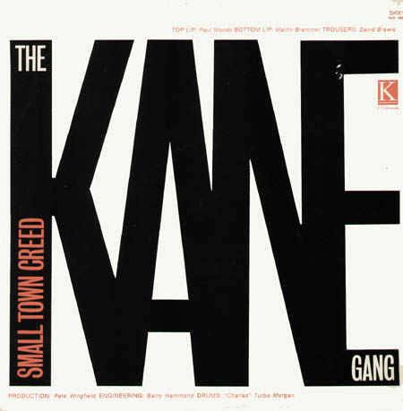 THE KANE GANG - Small Town Creed