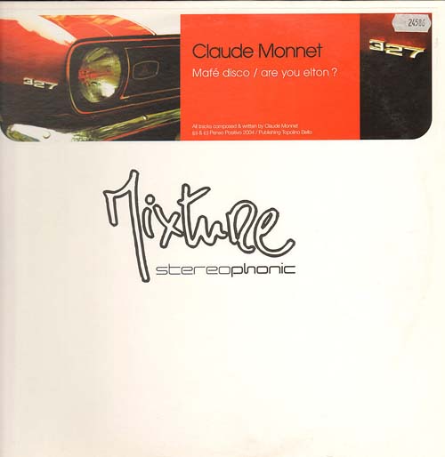 CLAUDE MONNET - Mafe Disco / Are You Elton ?