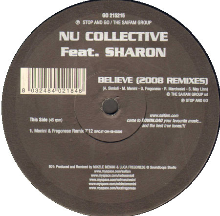 NU COLLECTIVE - Believe (2008 Remixes) - Feat. Sharon