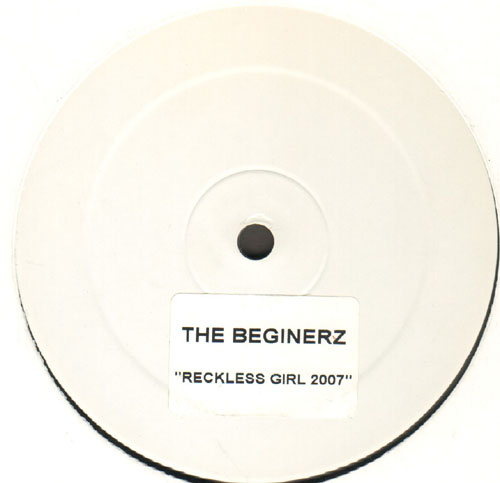 THE BEGINERZ - Reckless Girl 2007