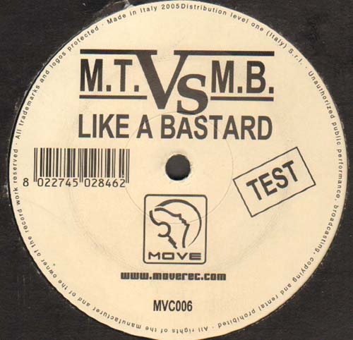 M.T. VS M.B. - Like A Bastard