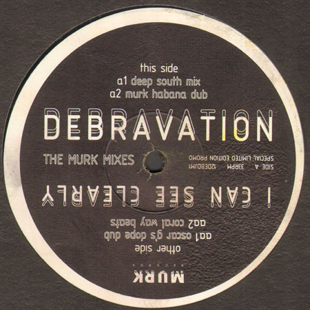 DEBRAVATION - I Can See Clearly (The Murk Mixes)