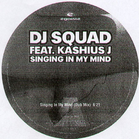 DJ SQUAD, FEAT. KASHIUS J  - Singing In My Mind