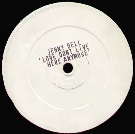 JENNY BELL - Love Don't Live Here Anymore