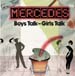 MERCEDES - Boys Talk - Girls Talk
