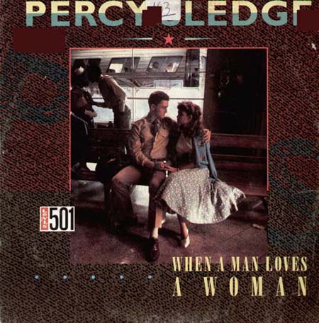 PERCY SLEDGE - When A Man Loves A Woman