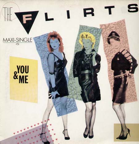 THE FLIRTS - You And Me (Mixed By Shep Pettibone)