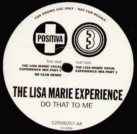 LISA MARIE EXPERIENCE - Do That To Me