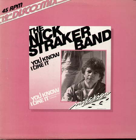 THE NICK STRAKER BAND - You Know I Like It