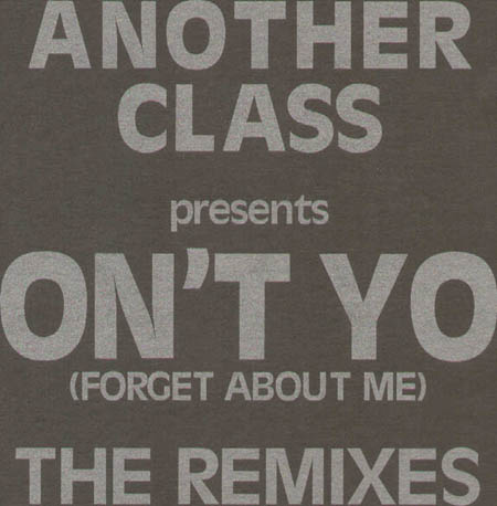 ANOTHER CLASS - Don't You (Forget About Me) Special Limited Edition