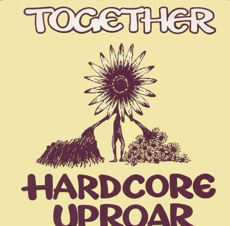 TOGETHER - Hardcore Uproar (Original Version)