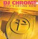 DJ CHROME - Who's Crying Now