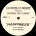 SERIOUS ROPE - Happiness, Feat. Sharon Dee Clarke