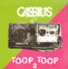 CASSIUS - Toop Toop (Part 2)