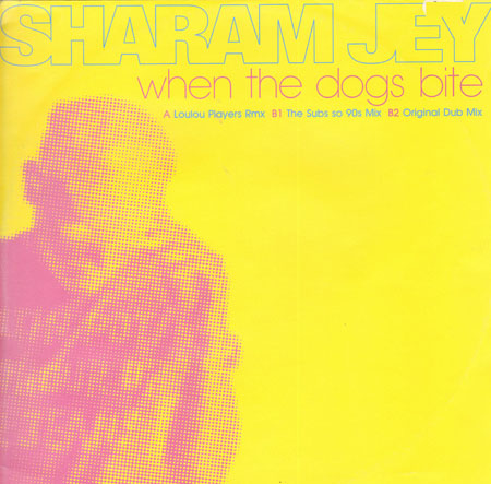SHARAM JEY - When The Dogs Bite