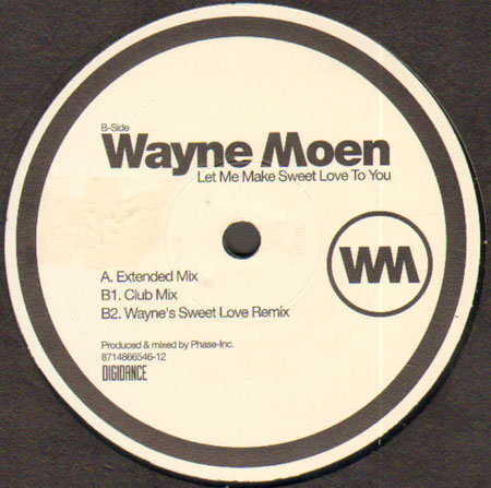 WAYNE MOEN - Let Me Make Sweet Love To You
